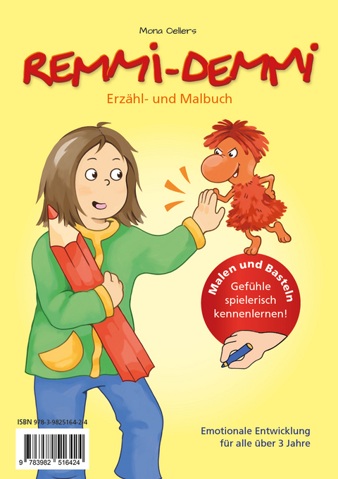 Remmi-Demmi, Erz&auml;hl- und Malbuch - Oellers Mona