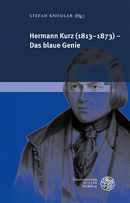 Hermann Kurz (1813&ndash;1873) &ndash; Das blaue Genie - 