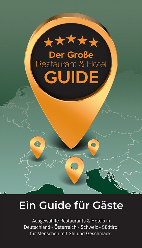 Der Gro&szlig;e Restaurant & Hotel Guide 2024