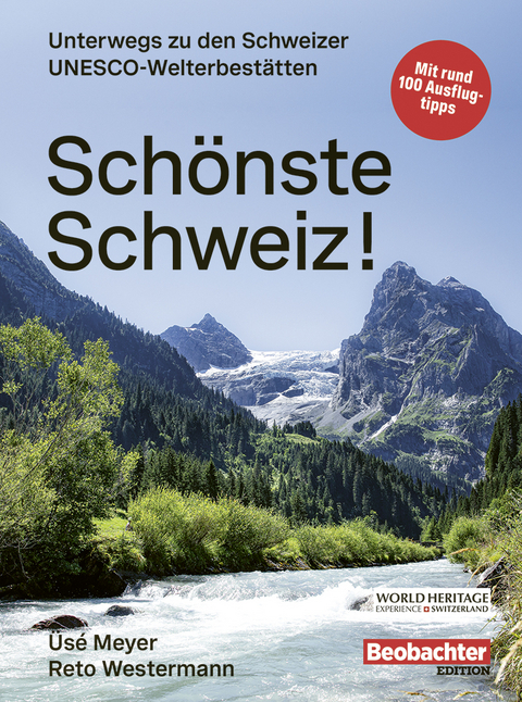 Sch&ouml;nste Schweiz! - &Uuml;s&eacute; Meyer, Reto Westermann