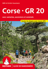 Corse - GR 20 (Guide de randonn&eacute;es) - Willi Hausmann, Kristin Hausmann