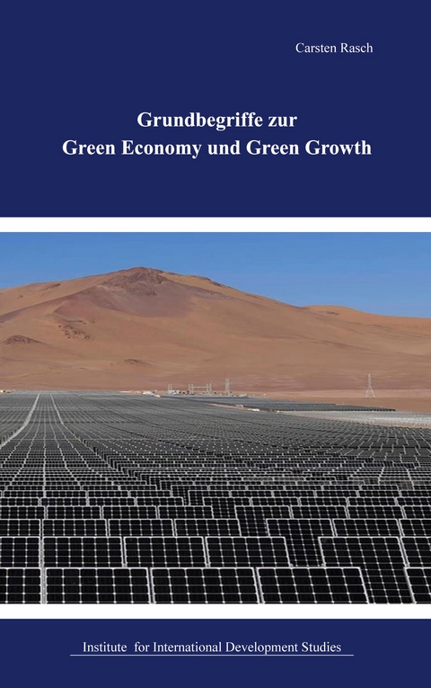 Grundbegriffe der Green Economy und Green Growth - Carsten Rasch