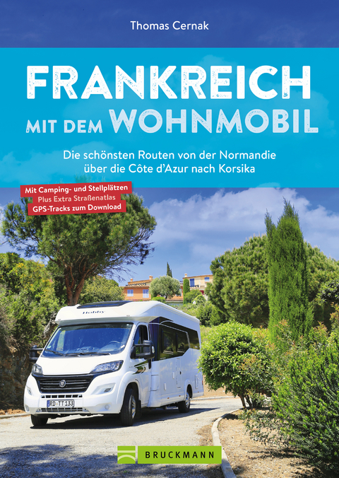 Frankreich mit dem Wohnmobil - Thomas Cernak