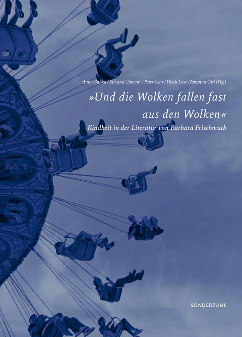 &raquo;Und die Wolken fallen fast aus den Wolken&laquo; - 