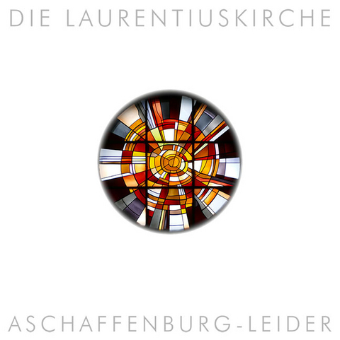 Die Laurentiuskirche Aschaffenburg-Leider - Michael Pfeifer