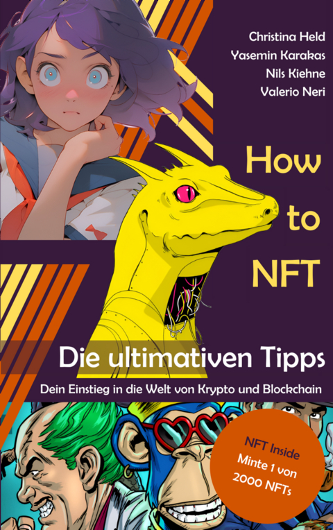 How to NFT - Nils Kiehne, Valerio Neri, Yasemin Karakas, Christina Held