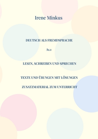 Deutsch als Fremdsprache A1.1 Lesen, Schreiben und Sprechen