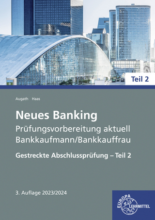 Neues Banking Prüfungsvorbereitung aktuell Bankkaufmann/Bankkauffrau