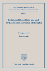 Religionsphilosophie in und nach der Klassischen Deutschen Philosophie. - 