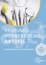 Pr&uuml;fungsvorbereitung aktuell - zahnmedizinische Fachangestellte - Uwe Hoffmann, Claus Reinhardt, J&ouml;rg Schmidt