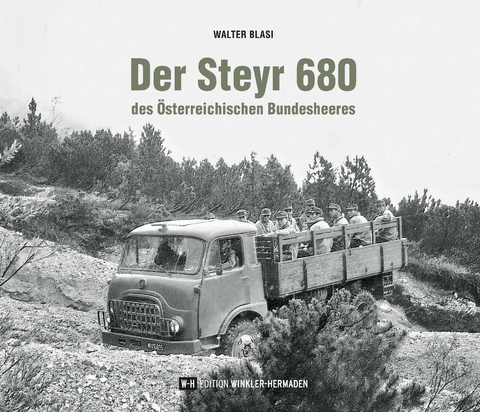 Der Steyr 680 des &Ouml;sterreichischen Bundesheeres - Walter Blasi