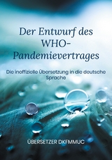 Der Entwurf des WHO-Pandemievertrages - Übersetzer dkfmmuc