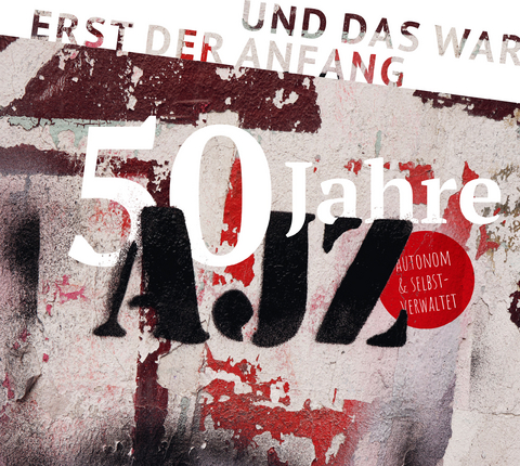 50 Jahre AJZ -  Autor*innenkollektiv
