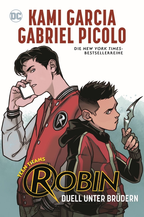 Teen Titans: Robin - Duell unter Br&uuml;dern - Kami Garcia, Gabriel Picolo, Rob Haynes