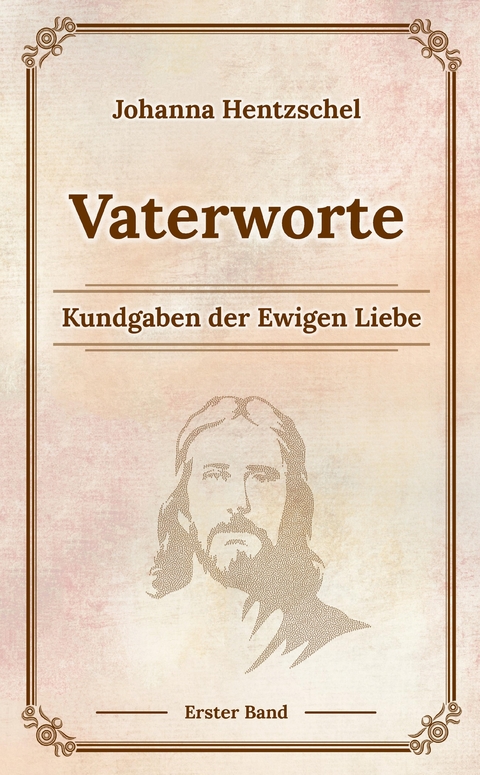 Vaterworte Bd. 1 - Johanna Hentzschel