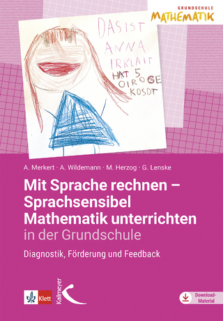 Mit Sprache rechnen, sprachsensibel Mathematik unterrichten in der Grundschule