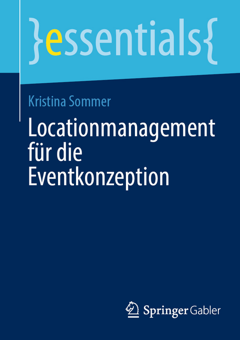 Locationmanagement f&uuml;r die Eventkonzeption - Kristina Sommer