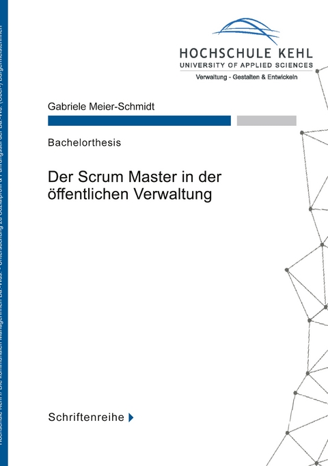 Der Scrum Master in der &ouml;ffentlichen Verwaltung - Gabriele Meier-Schmidt
