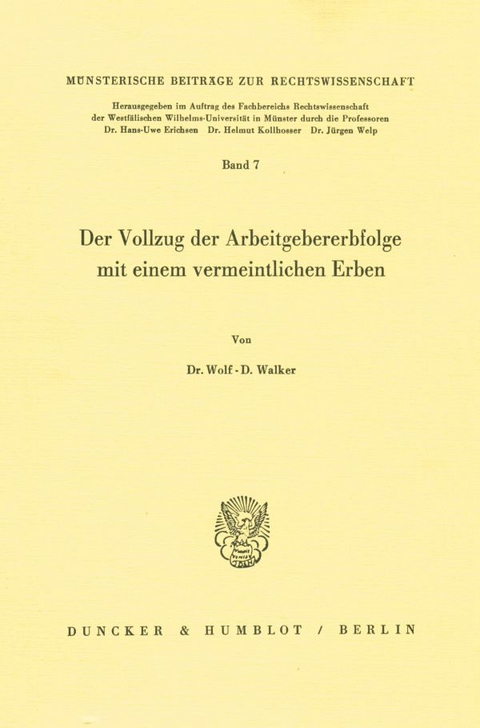 Der Vollzug der Arbeitgebererbfolge mit einem vermeintlichen Erben. - Wolf-D. Walker