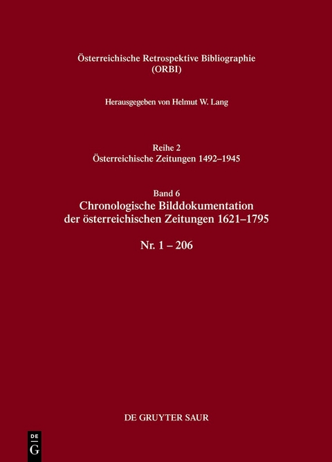 Chronologische Bilddokumentation der österreichischen Zeitungen 1621–1795 - Helmut W. Lang