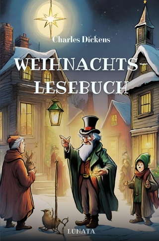 Charles Dickens Weihnachtslesebuch