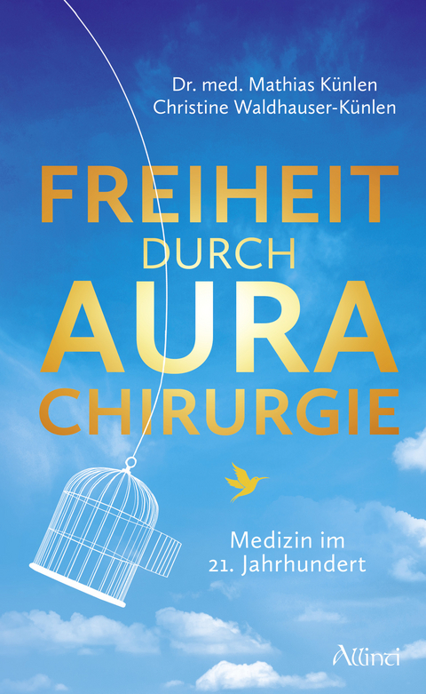Freiheit durch Aurachirurgie - Mathias K&uuml;nlen