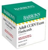 Adult CCRN Exam Flashcards, Third Edition: Up-to-Date Review and Practice + Sorting Ring for Custom Study - Juarez, Pat, RN, MS