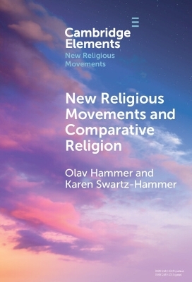 New Religious Movements and Comparative Religion - Olav Hammer, Karen Swartz