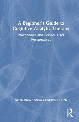 A Beginner’s Guide to Cognitive Analytic Therapy