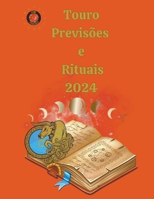 Touro Previs&otilde;es e Rituais 2024 - Alina a Rubi, Angeline A Rubi