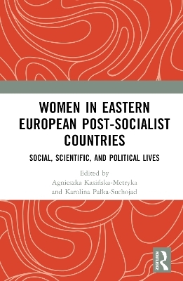 Women in Eastern European Post-Socialist Countries - 