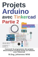 Projets Arduino avec Tinkercad | Partie 2 - M. Eng. Johannes Wild