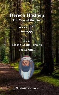Derech Hashem - The Way of the God - Moshe Chaim Luzzatto Ra'mhal