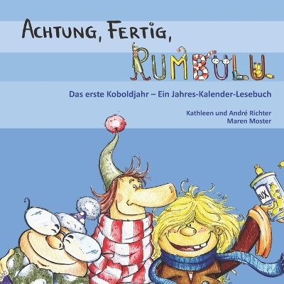 Achtung, Fertig, Rumbulu! - Maren Moster, Andr&eacute; Richter