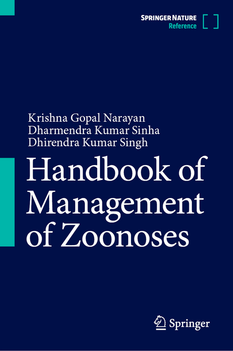 Handbook of Management of Zoonoses - Krishna Gopal Narayan, Dharmendra Kumar Sinha, Dhirendra Kumar Singh