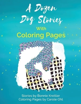 A Dozen Dog Stories With Coloring Pages
