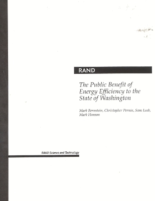 The Public Benefit of Energy Efficiency to the State of Washington - Mark Bernstein, Chris Pernin, Sam Loeb, Mark Hanson