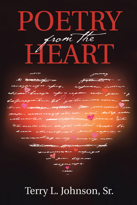 Poetry from the Heart - Terry L. Johnson Sr.