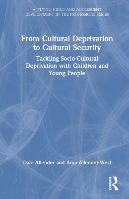 From Cultural Deprivation to Cultural Security