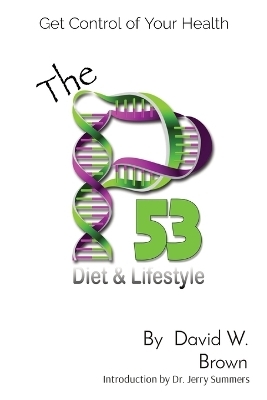 The P53 Diet & Lifestyle - David W Brown