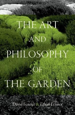 The art and philosophy of the garden