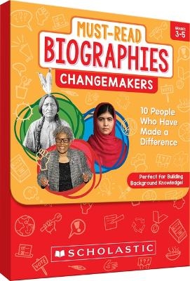 Must-Read Biographies: Change Makers -  Scholastic