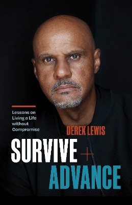 Survive and Advance - Derek Lewis