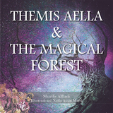 Themis Aella & the Magical Forest - Sharifa AlBadi