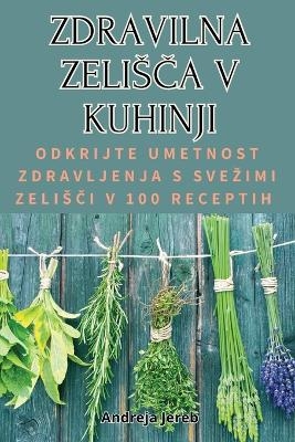 Zdravilna ZelisČa V Kuhinji