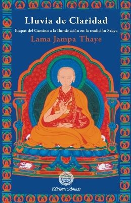 Lluvia de claridad - Lama Jampa Thaye