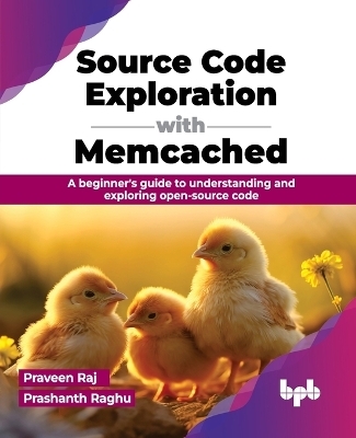 Source Code Exploration with Memcached - Praveen Raj, Prashanth Raghu