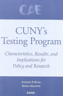CUNY's Testing Program - Stephen P. Klein, Maria Orlando