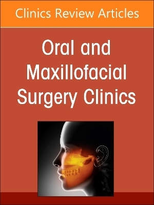Gender Affirming Surgery, An Issue of Oral and Maxillofacial Surgery Clinics of North America - 