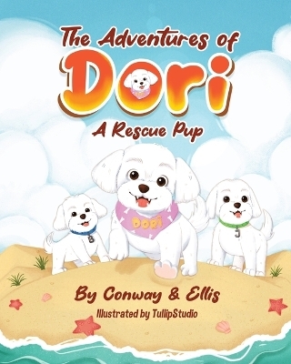 The Adventures of Dori - A Rescue Pup